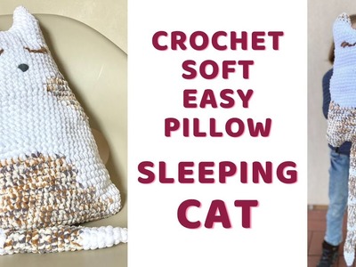 Crochet CAT soft PILLOW, perfect for Valentine's Day, Cute Sleeping Cat, easy! free written pattern