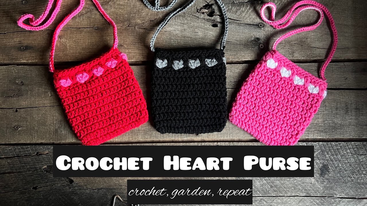 Crochet Heart Purse w. Over the Shoulder Strap ????♥️ Crochet, Garden, Repeat