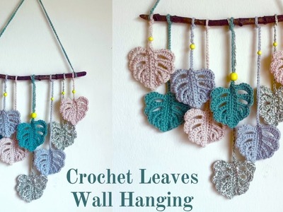 Crochet Monstera Leaves Wall Hanging Tutorial