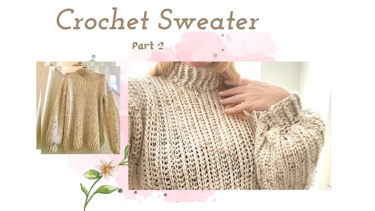 Crochet Oversized Sweater ( Part 2 )