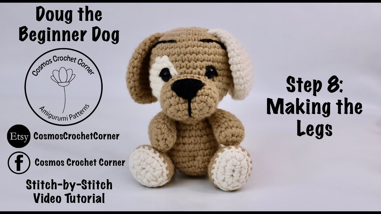 Doug the Beginner Crochet Dog - Making the Legs by Cosmos Crochet Corner