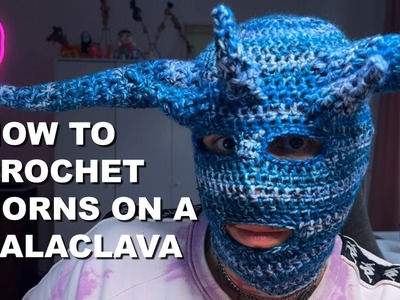 How to Crochet HORNS on a BALACLAVA (Complete process)