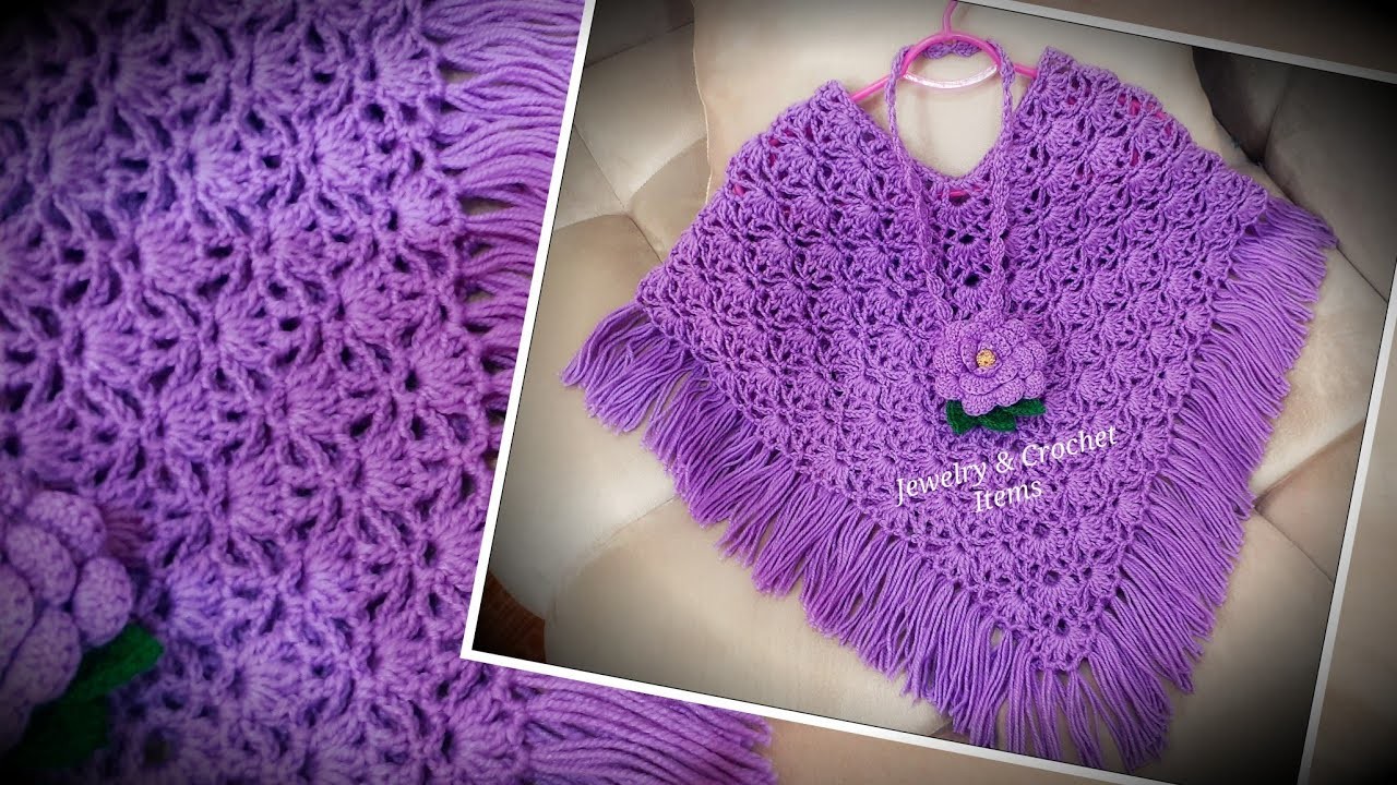 How To Crochet Lacy Poncho For Baby Girl