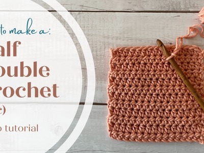 How to Half Double Crochet (hdc) - Crochet Tutorial