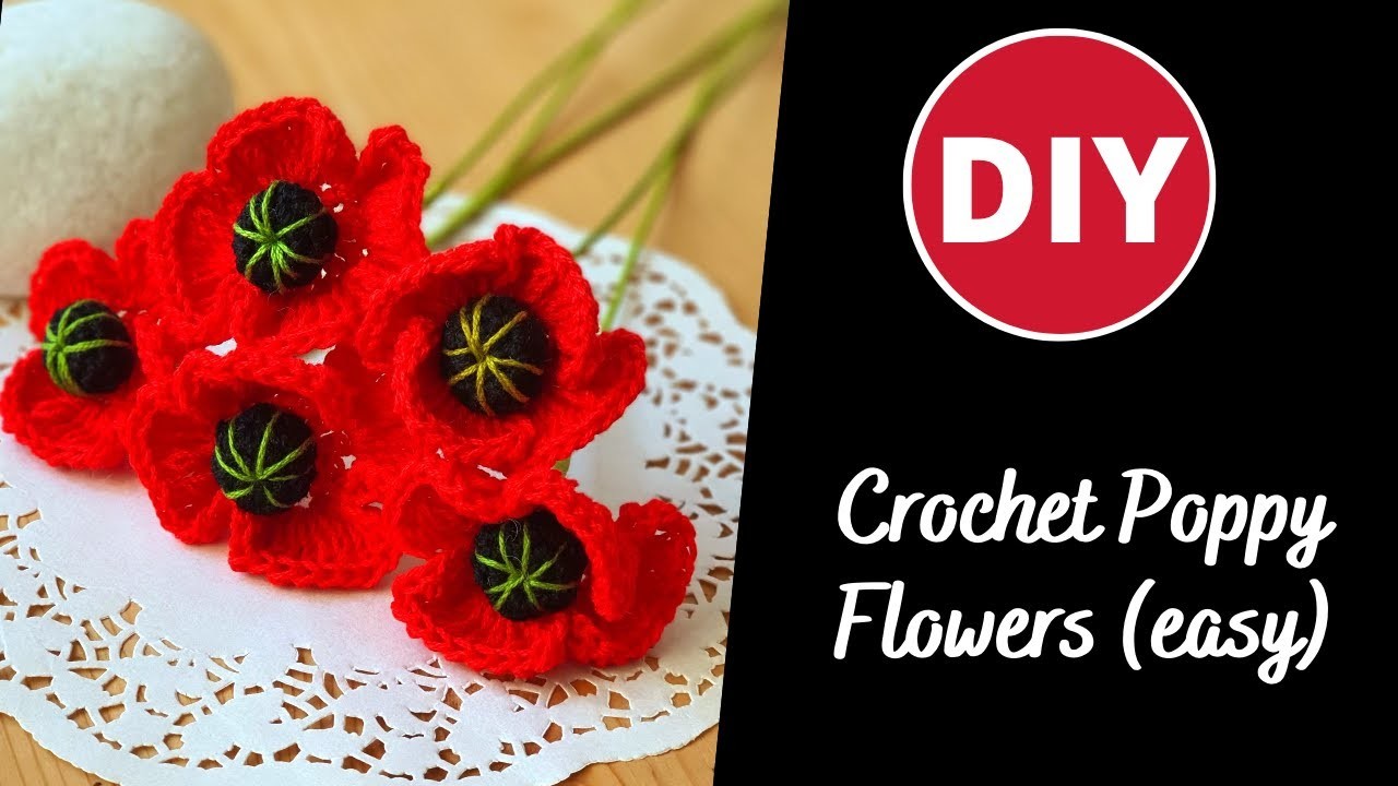 Learn to crochet Poppy flowers easy for bouquet or floral arrangement