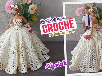 Vestido de noiva em crochê para Barbie ???? Elizabeth