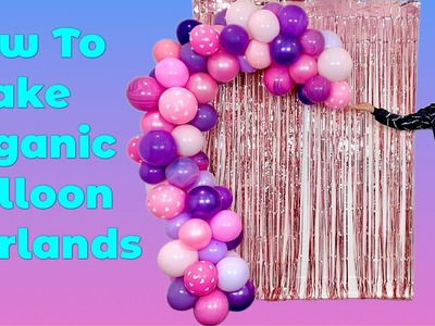 Balloon Garlands For Beginners! Balloon Decorations DIY | How To