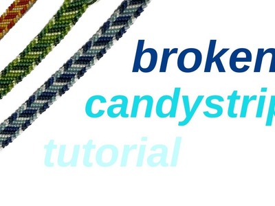 Broken candystripe tutorial (beginner) || friendship bracelets
