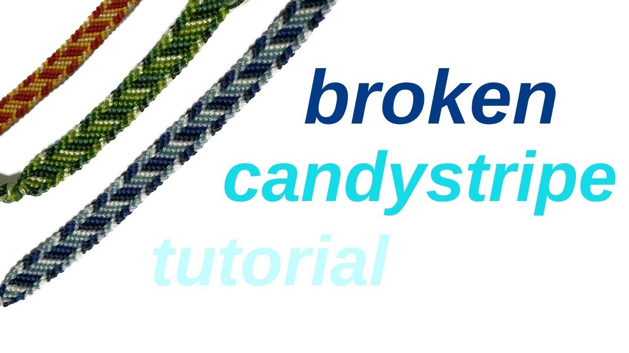 Broken candystripe tutorial (beginner) || friendship bracelets