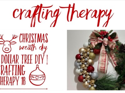 Christmas Wreath DIY | Dollar Tree DIY | Crafting Therapy 18