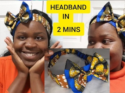 DIY EASY HEADBAND WITH SIDE BOW. HOW TO MAKE QUICK BOW HEADBAND . ANKARA HEADBAND DIY. #bowheadband