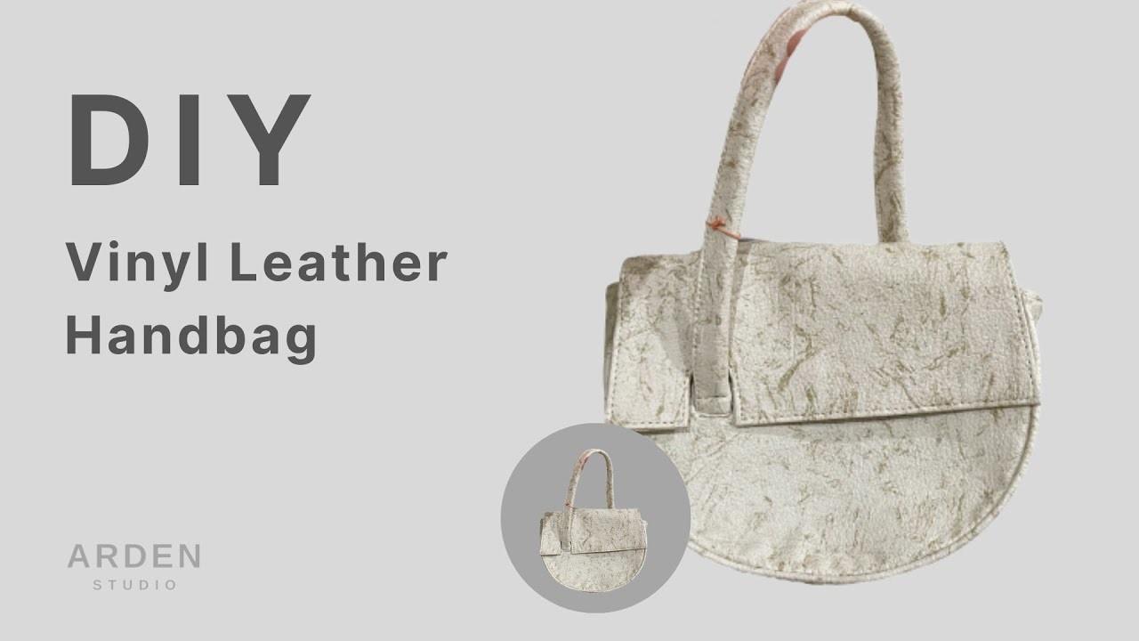 DIY HANDBAG | How to sew a vinyl leather handbag