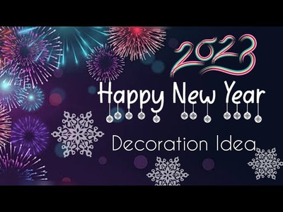 Happy New Year 2023 | New Year Decoration| Happy New Year Decoration at home| DIY New Year Banner