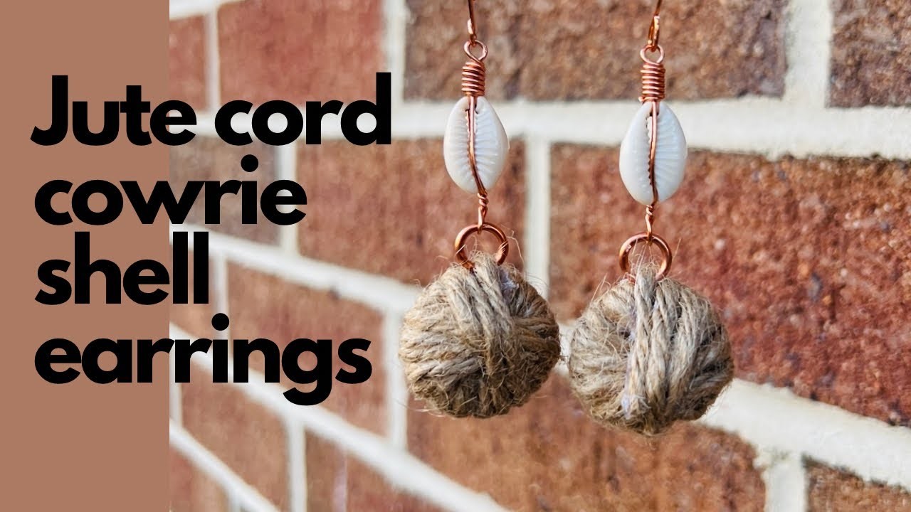 How to make Jute cord cowrie shell earrings