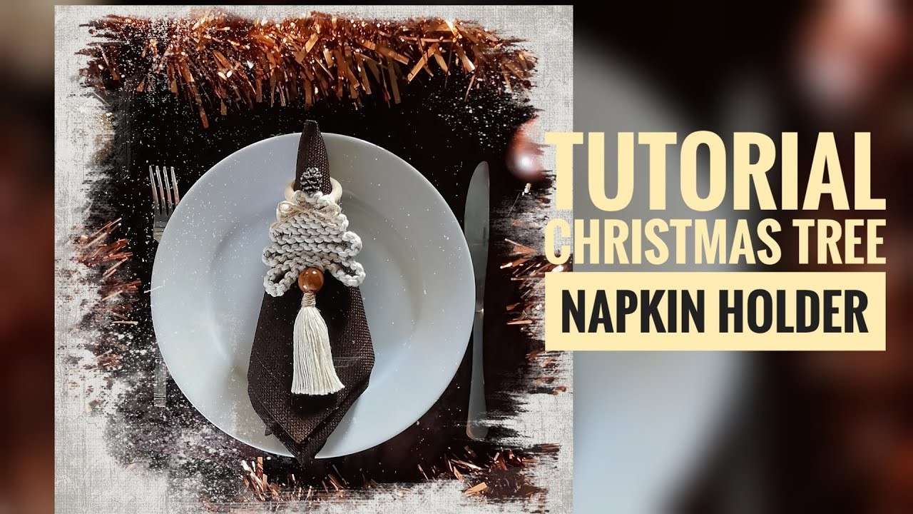 Macrame napkin holder. Tutorial Christmas Tree. Easy to DIY.