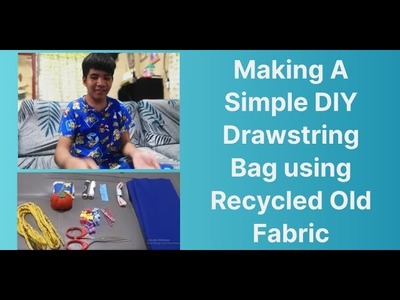 Making A Simple DIY Drawstring Bag