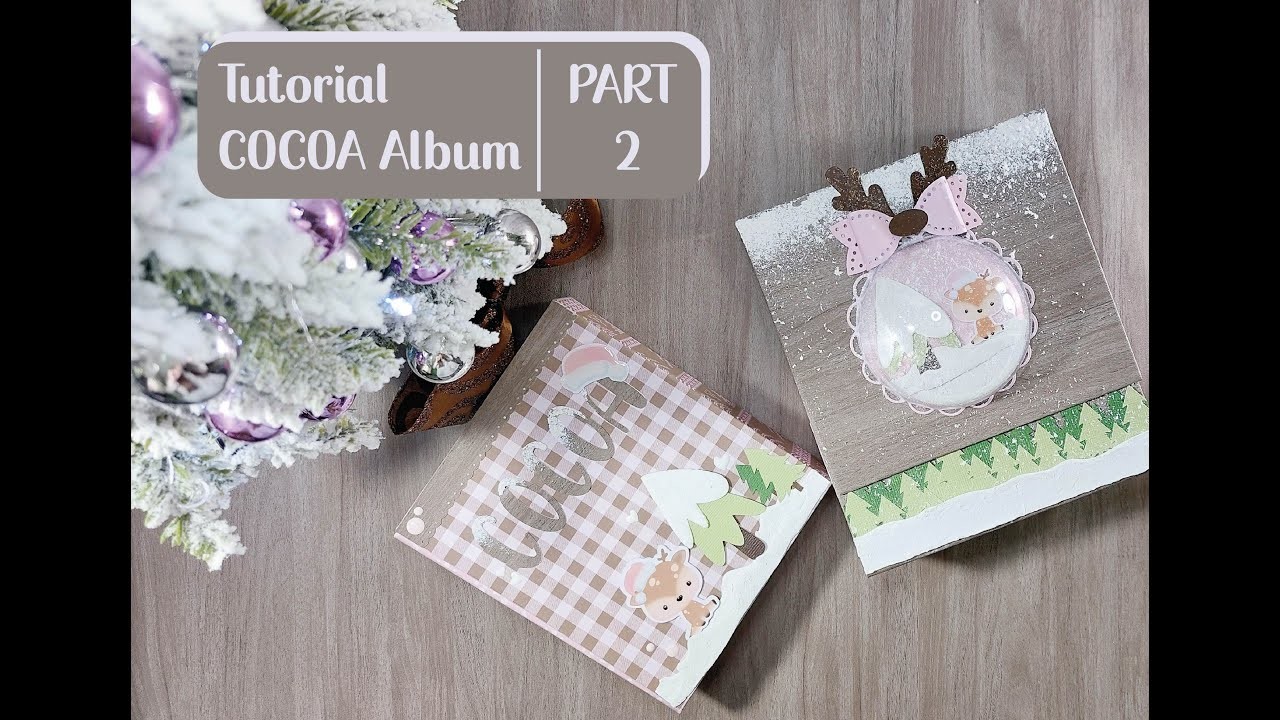 Christma Mini Album Cocoa + Album box Part 2 #scrapbooking #christmas