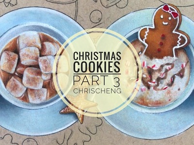 Christmas Cookies - Part 3 | Step by Step Coloring. Chris Cheng