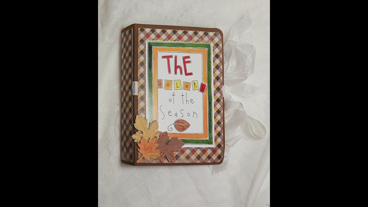 Colors of the Season Fall Mini Scrapbook Album