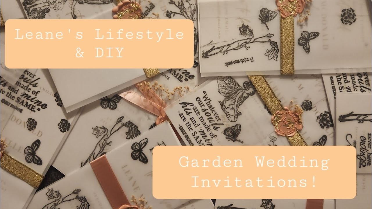 DIY WEDDING INVITATIONS FOR MY GARDEN THEMED WEDDING!!