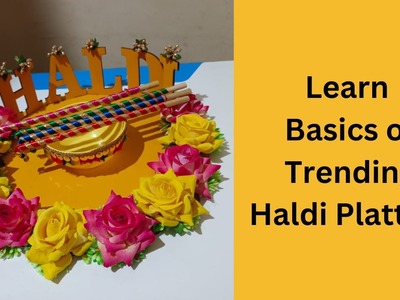 Haldi Platter | Gift Packing masterclass | Salsabila Academy #thalidecorationideas #thalidecoration