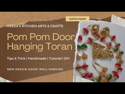 How to make Door Hanging l DIY Decoration Ideas l Wall.Door Hanging l New Design Pom Pom Toran l
