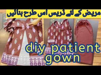 How to sew special hospital gown at home | diy patient gown cutting and stitching
