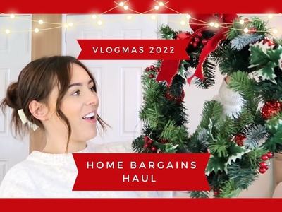 HUGE HOME BARGAINS HAUL | GIFT GUIDE FOR TODDLERS | NEXT HOME | NEOM CANDLE | VLOGMAS 2022