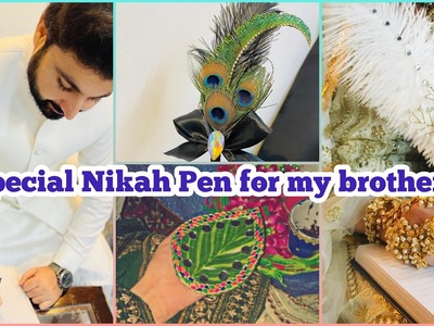 Making Mehndi leaf for my brother wedding | Nikah pen decoration |Wedding accessories |wedding  Vlog