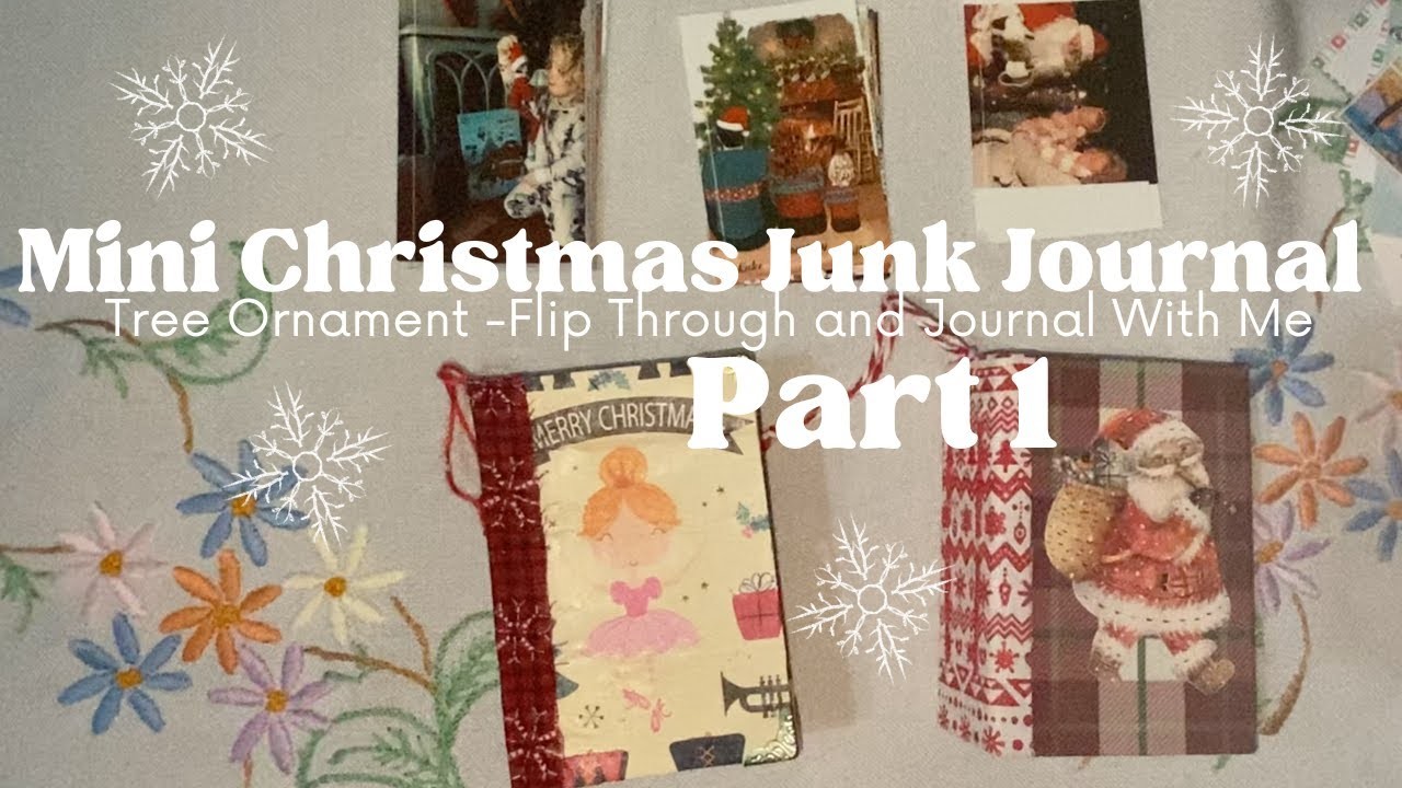 Mini Christmas Junk Journal With Me and Flip Through - Tree Ornament - PART 1