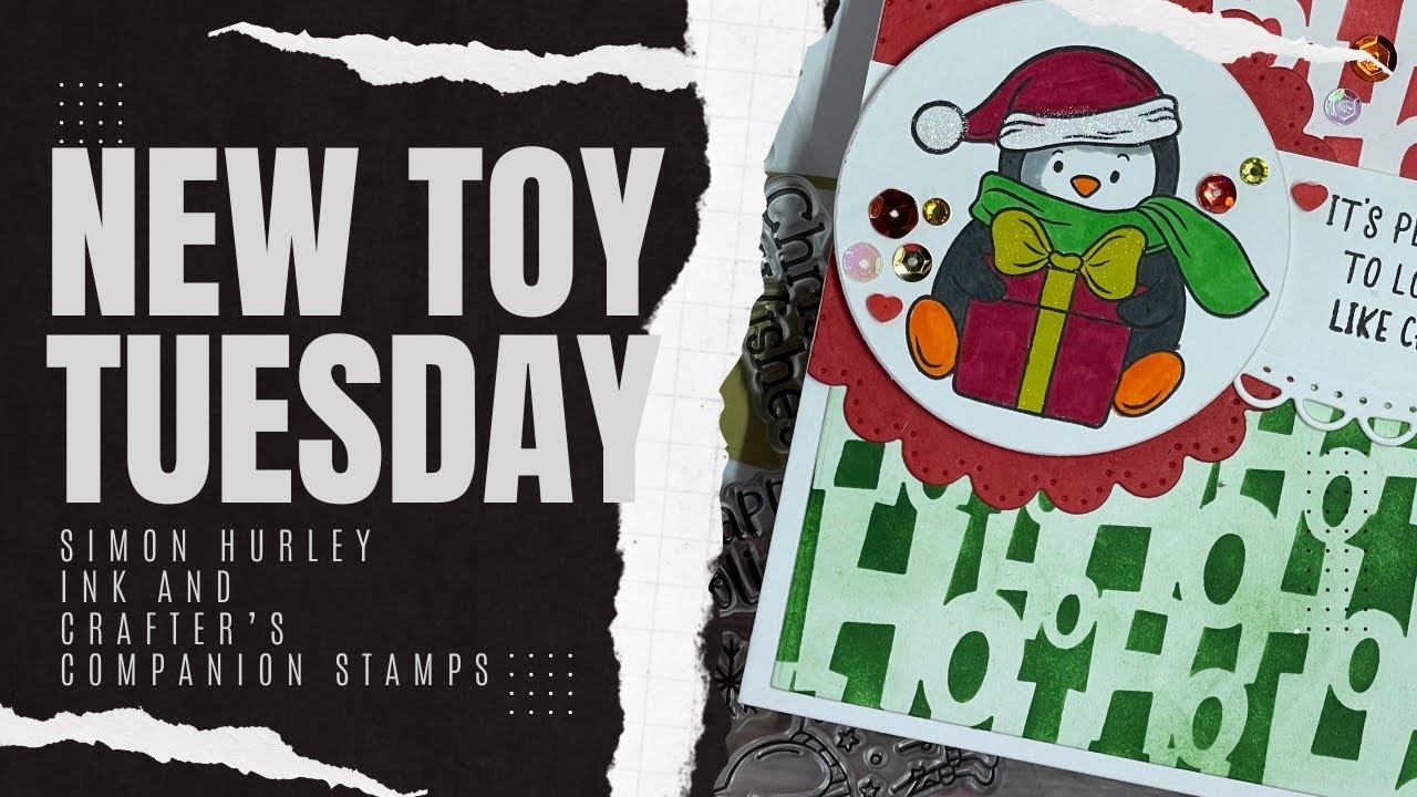 New Toy Tuesday- Crafter’s Companion stamps & Simon Hurley inks