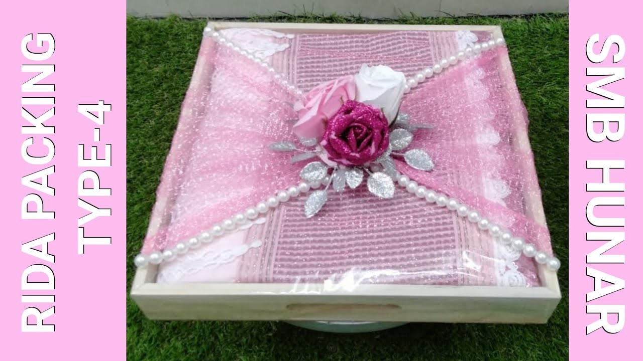 Rida Packing Type-4 | Rida Packing With MDF Tray |Trousseau Packing | Wedding Packing | @SMBHUNAR