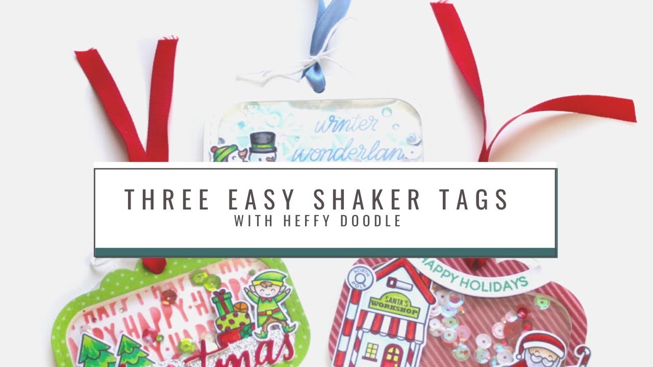 Three EASY Shaker Tags | Heffy Doodle