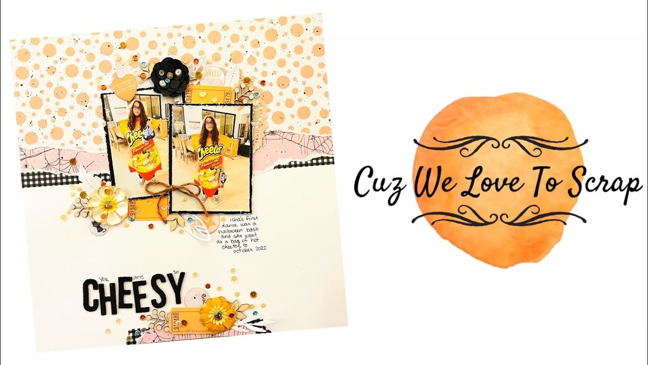 You Are So Cheesy 12x12 scrapbooking process video for Shadnee and sketch Sunday