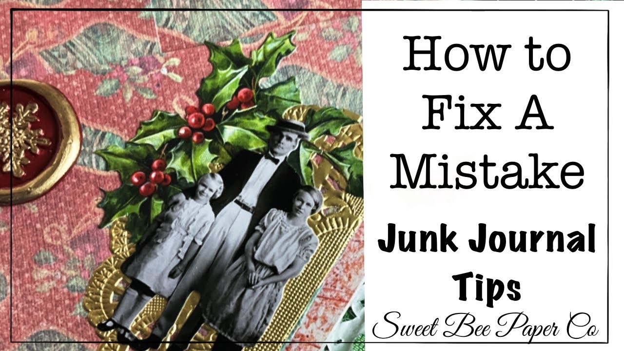 How to fix a mistake in your Junk Journal - Upside Down Page | #junkjournal #junkjournaltip