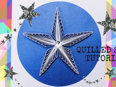 QUILLED STAR - QUILLING TUTORIAL