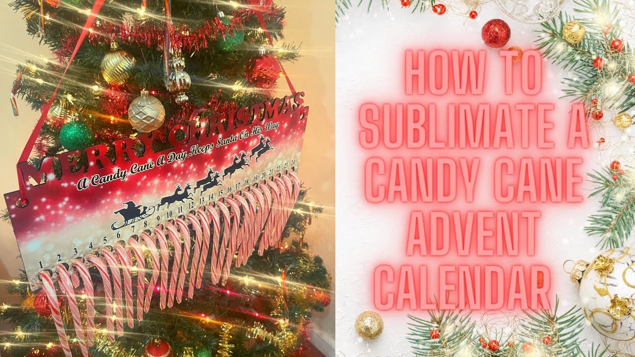 Sublimation Tutorial: How to Make a Candy Cane Advent Calendar | Beginner Friendly