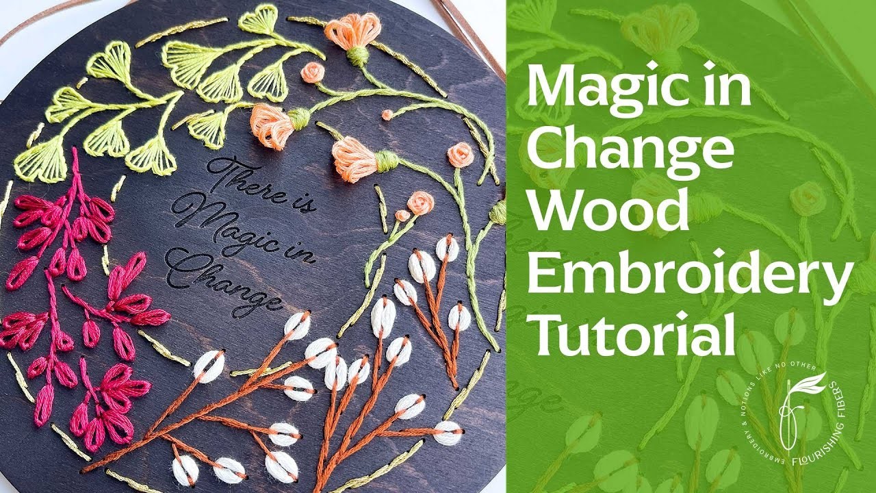 WOOD EMBROIDERY : Magic in Change Kit