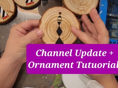 Channel Update & Ornament Tutorial DIY painted wood and resin Ornament