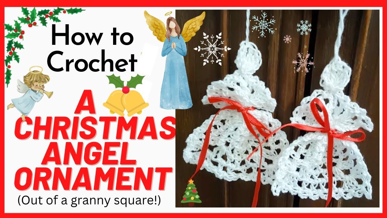 Crochet a Christmas Angel Ornament  (using a mesh stitch Granny square!).  SS231