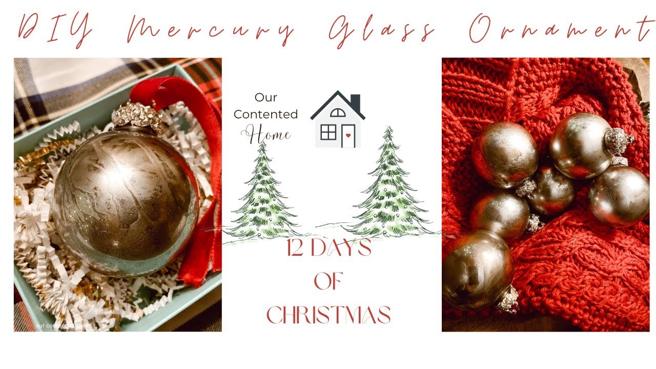 DIY MERCURY GLASS ORNAMENT~12 Days Of Christmas Day 8~Christmas Inspiration~Gift Ideas~(Easy DIY)