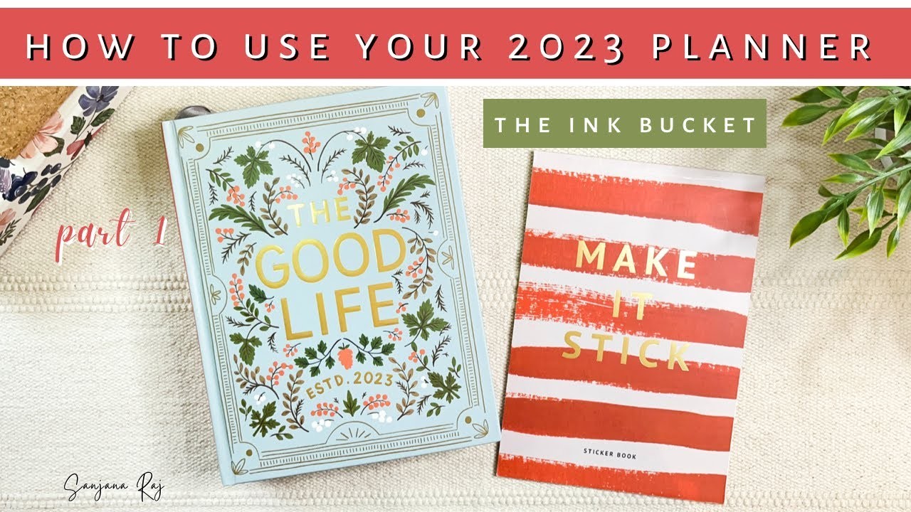 How I'm Planning To Use The Ink Bucket Planner 2023 Goal Setting | Part 1 | Sanjana Raj