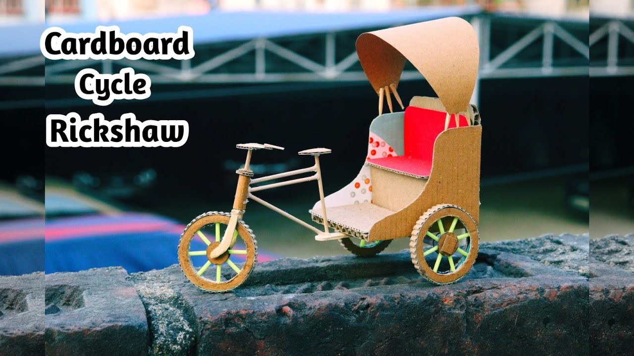 How To Make Cycle Rickshaw From Cardboard | Paper Crafts For School | Cardboard Craft | Kids Craft