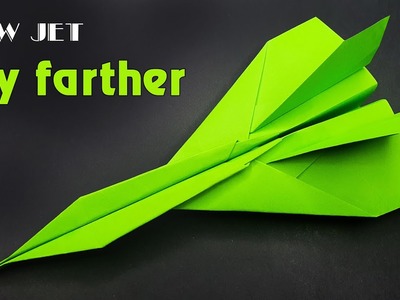 How to make new jet fly farther || Paper plane