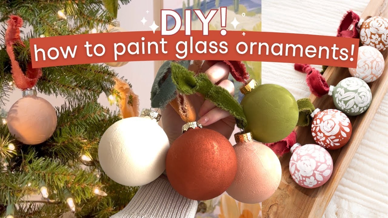 How To Paint Glass Ornaments!!! DIY Project, Tips + Tricks, and MORE!