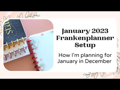 January 2023 Frankenplanner Setup inside of my December 2022 planner