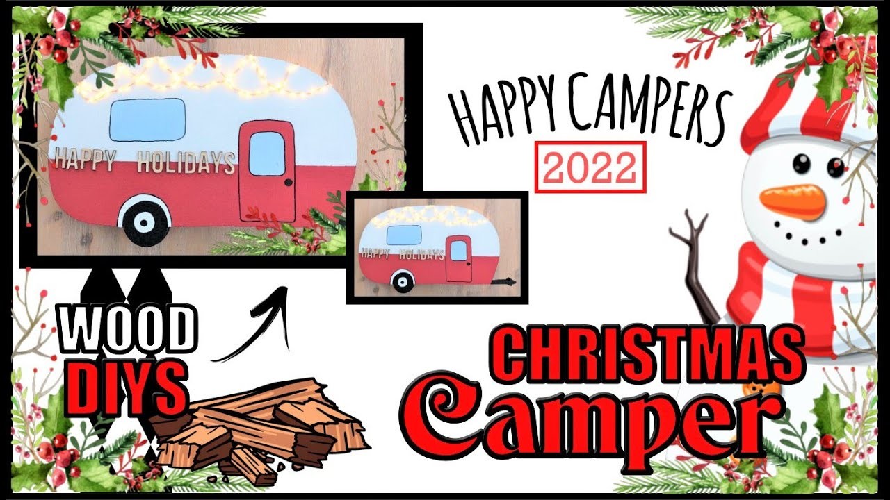 NEW BRILLIANT CHRISTMAS DIYS + EASY AND INEXPENSIVE CRAFTS +  CHRISTMAS CAMPER INSPIRATION 2022