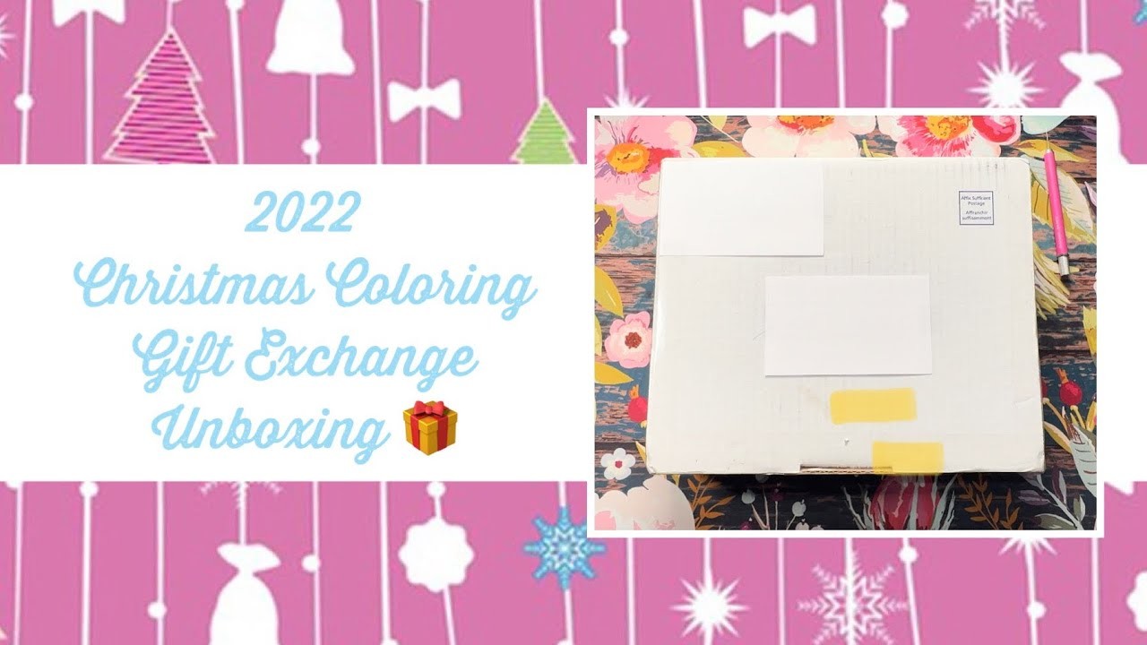 Christmas Coloring Gift Exchange Unboxing - 2022