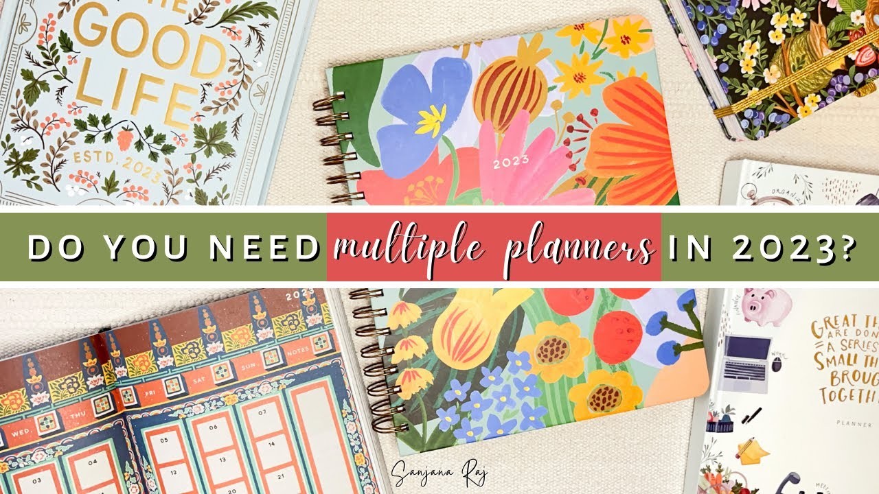 How To Choose Multiple Planners for 2023? | Do You Actually Need Multiple Planners? | Sanjana Raj