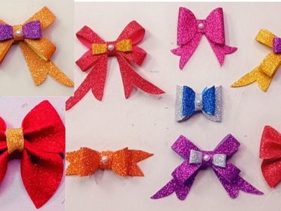 How to make BOWS using Glitter Foam Sheets. 5 Types Foam Sheets Craft ideas.TUTORIAL